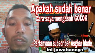 Download lagu Apakah sudah benar cara saya mengasah GOLOK Ini jawabanya mp3 Download lagu Apakah sudah benar cara saya mengasah GOLOK Ini jawabanya mp3