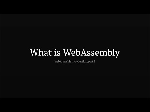 What is WebAssembly - Introduction to Wasm, part 1
