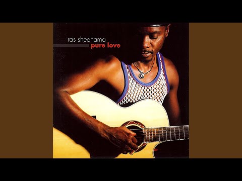 Ras Sheehama - Pure Love
