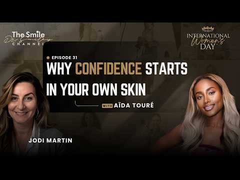 Aïda Touré: Confidence Begins in the Skin You Live In | International Women's Day | Ep. 31