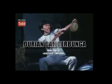 karaoke   mr os   durian dah berbunga