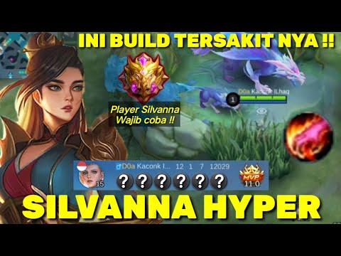 BOCORIN BUILD SILVANNA HYPER TERSAKIT | ITEM SILVANNA HYPER 2022 - Mobile Legends