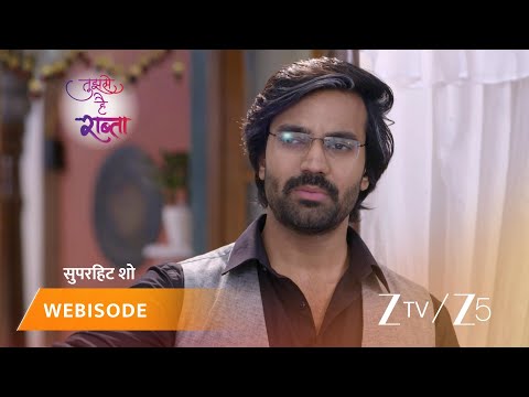 TUJHSE HAI RAABTA | Episode - 272 | Part 1 | Kalyani Rane, Malhar Rane