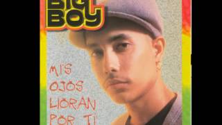 Big Boy - No Hay Tiempo Para Llorar