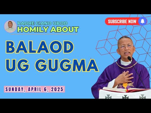 Fr. Ciano Homily about BALAOD UG GUGMA - 4/6/2025