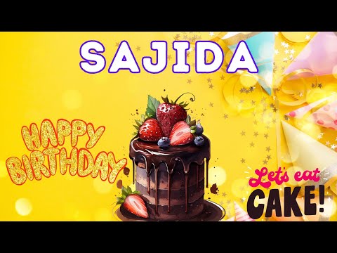 Happy Birthday sajida, Birthday celebration, Birthday Song, Best Wishes hbd