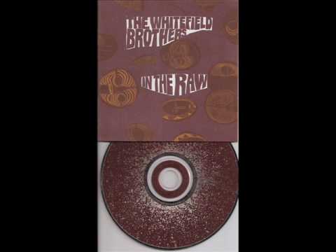 whitefield brothers-in the raw