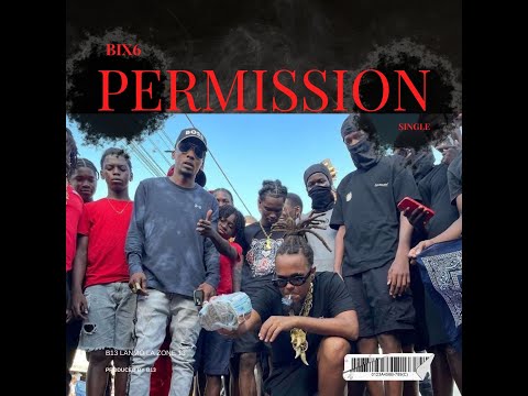BIX6 B13 - PERMISSION (CLIP OFFICIEL)