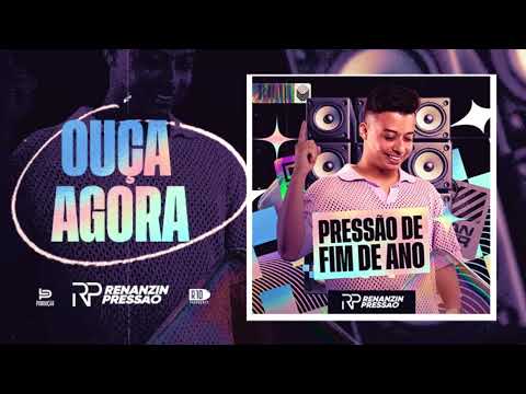 RENANZIN PRESSÃO - PRESSÃO DE FIM DE ANO