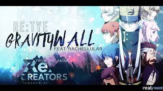 &quot;gravityWall&quot; English Cover - Re:CREATORS OP1 [feat. Rachellular]