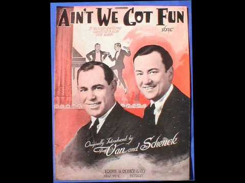 Gus Van & Joe Schenck - Get Out And Get Under The Moon, 1928