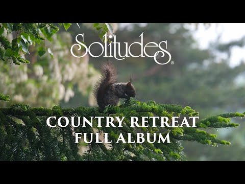 1 hour of Relaxing Music: Dan Gibson’s Solitudes - Country Retreat (Full Album)