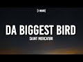 SAINT MERCATØR Da Biggest Bird 1 HOUR Lyrics I M The Biggest Bird I M The Biggest Bird