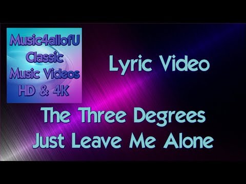 The Three Degrees - Just Leave Me Alone (In LP Standing Up For Love) 1977