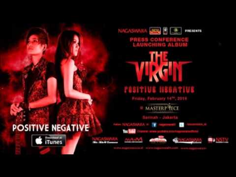 THE VIRGIN - POSITIVE NEGATIVE [FULL AUDIO]