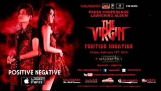 THE VIRGIN - POSITIVE NEGATIVE [FULL AUDIO]