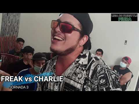 FREAK vs CHARLIE I #LigadeFreestyle​​​​ Piura2021 I Jornada 3 I Temporada 1