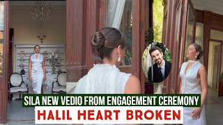 Sila Turkoglu New Vedio from Backstage of Engagement Ceremony !Halil Ibrahim Ceyhan Heart Broken