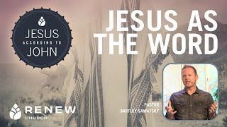 Jesus as the Word: Week 1