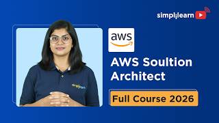 AWS Solution Architect Full Course 2026 [FREE] | AWS Solution Architect Training 2026 | Simplilearn