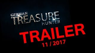 TRAILER German Treasure Hunter Episode  11 / 2017
