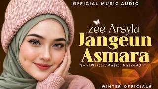 Download lagu JANGEUN ASMARA | ZEE ARSYLA ( MUSIC AUDIO) mp3 Download lagu JANGEUN ASMARA | ZEE ARSYLA ( MUSIC AUDIO) mp3