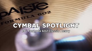 Video thumbnail for PAISTE CYMBALS - 20" Formula 602 Classic Heavy by Paiste Cymbals