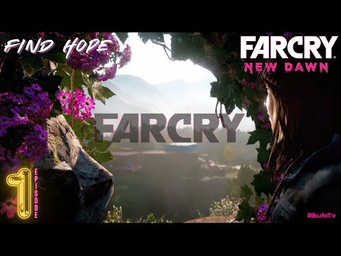 Far Cry New Dawn Gameplay Walkthrough Part 1 - Find Hope [ Part 1 ]