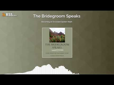 Becoming an Enclosed Garden Heart