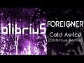 Foreigner - Cold As Ice (Olibrius Dubstep Remix ...