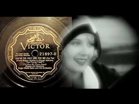 (1929) You're the only one for me - Roger Wolfe Kahn and his Orchestra