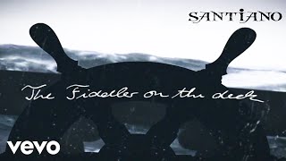 Santiano - The Fiddler On The Deck (Lyric Video)