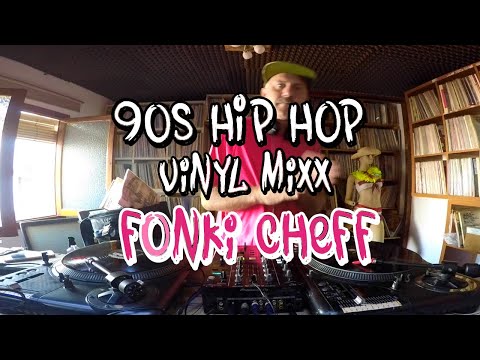 All Vinyl dj Set - 90s Classic Hip Hop - Fonki Cheff