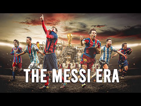 The Messi Era