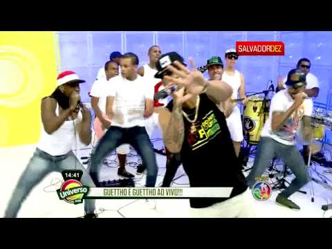 Guettho é Guettho   O Pivete Mete   Universo Axé   31/01/2014