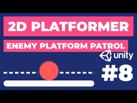 Enemy Platform Patrol | 2D Platformer in Unity #8 | 2D Game Dev Tutorial