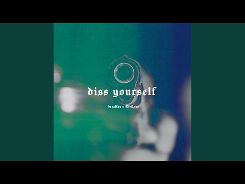 Diss Yourself
