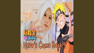 Download lagu Hero's Come Back!! (Naruto: Shippuden) mp3
