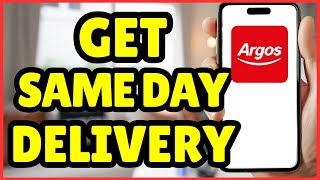 2 How to Get Same Day Delivery with Argos | Fast & Easy Shopping Guide