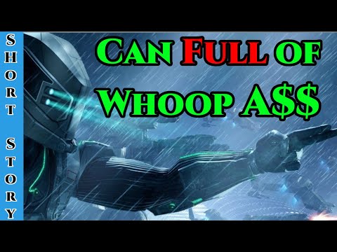 1407 - Piloting a Can Full of Whoop A§§ by chipathing | HFY | Humans Are Space Orcs | Terrans are OP