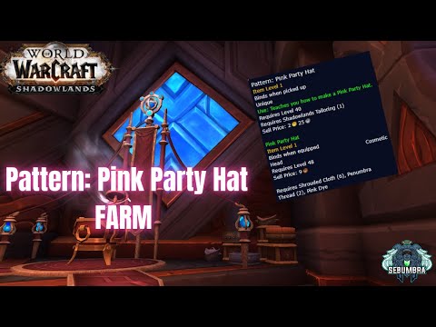 Shadowlands Pink Party Hat Pattern Farm !! Wow Shadowlands Tailoring Cosmetic Pattern.