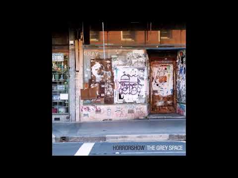 Horrorshow  - The Grey Space 2008