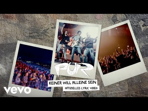 PUR - Keiner will alleine sein (Lyric Video)