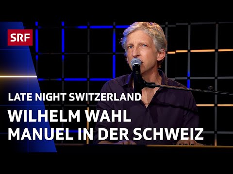 William Wahl: Manuel | Late Night Switzerland | SRF