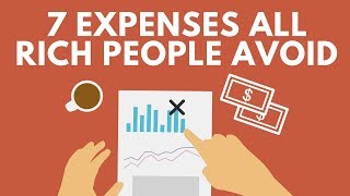 7 Expenses ALL Rich People Avoid