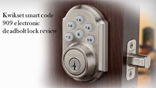 Kwikset smart code 909 electronic deadbolt lock review 909 15 SMT CP SCR