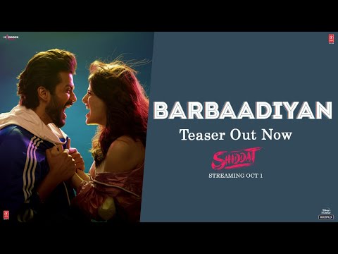 Barbaadiyan (Teaser) | Shiddat | Sunny K, Radhika M |Sachet T,Nikhita G, Madhubanti B |Sachin -Jigar