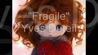 Fragile -  Yves Duteil