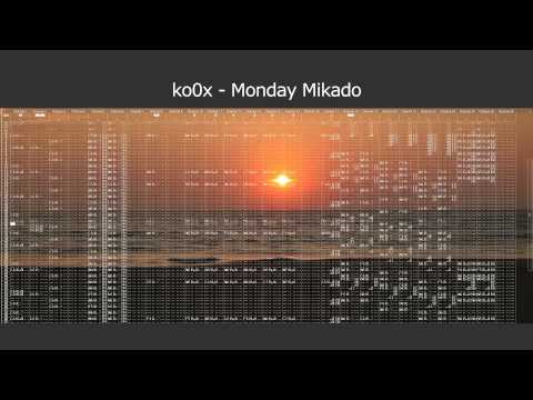 ko0x - Monday Mikado