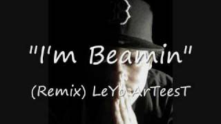 I&#39;m Beamin (Remix-Lupe Fiasco)